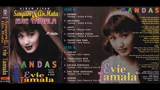 Album Kisah Senyum & Air Mata  Kandas / Evie Tamala  (original Full)
