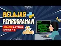 Belajar Variabel Algoritma Pemrograman dengan Scratch Python Replit - Episode 2