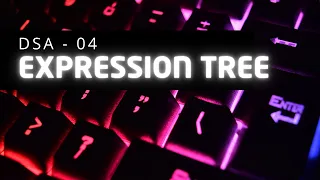 Data Structures Algorithms - Expression Trees LNBTI