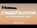 Congratulations - Post Malone (Feat. Quavo) (Lyrics) 🎵
