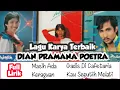 Download Lagu Lagu Karya Terbaik DIAN PRAMANA POETRA || FULL LIRIK✨