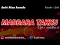 Lagu KARAOKE BUGIS || MADDARA TAKKU || CIPT A. MAKKULAU SH || ARR ANDRI KHAN || #karaokelirik