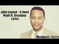 John Legend "A Good Night" (feat. BloodPop®) Lyrics/Sub Español