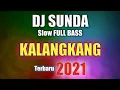 Download Lagu DJ Sunda KALANGKANG Hetty Koes Endang Slow Remix Full Bass terbaru 2021
