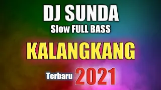 Download DJ Sunda KALANGKANG Hetty Koes Endang Slow Remix Full Bass terbaru 2021 MP3