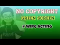 Green Screen No copyright Animated Master ButtsZui Character wiping face