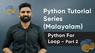 Part 17 Python For Loop - Part 2 Python Malayalam Tutorial Series