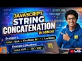 JavaScript String Concatenation in Hindi Strings Jodne ka Sahi Tarika Operator