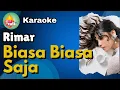 Download Lagu Rimar   Biasa Biasa Saja | Karaoke Original Key