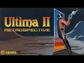 Ultima II The Revenge of the Enchantress Retrospective Spacetime Sierra