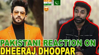 pakistani reaction on dheeraj dhoopar latest tiktok videos