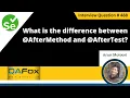 What is difference between AfterMethod and AfterTest Selenium Interview Question
