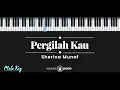Download Lagu Pergilah Kau - Sherina Munaf (KARAOKE PIANO - MALE KEY)