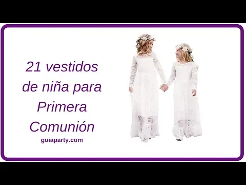 Download MP3 Los 21 vestidos mas lindos para primera comunion