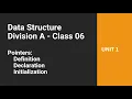DS A Div Class 06 - Pointers