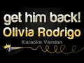 Download Lagu Olivia Rodrigo - get him back! (Karaoke Version)
