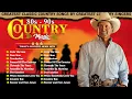 Best Old Country Songs All Time - George Strait,Alan Jackson,Kenny Rogers-Classic Country Collection