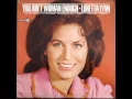 Loretta Lynn - You Ain't Woman Enough (1965).