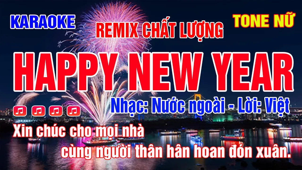 Happy New Yaer | Chúc Mừng Năm Mới Karaoke Tone Nữ | Remix