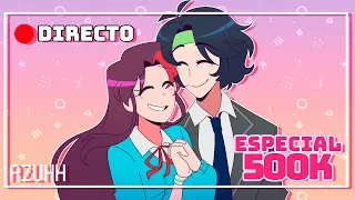 ¡HOY ESTAREMOS CELEBRANDO! 💖✨ ESPECIAL 500.000 SUSCRIPTORES 🔴 EN DIRECTO