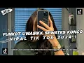 Download Lagu DJ FUNKOT UWASIKK SEWATES KONCO, KAJITOYEK X FELIK VIRAL TIKTOK