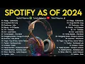 Download Lagu Spotify as of 2024 | Top Hits Philippines  | Spotify Playlist New Songs 2024