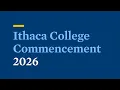 2026 Commencement Ithaca College