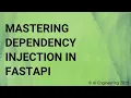 Mastering Dependency Injection in FastAPI