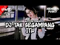 Download Lagu DJ VIRAL TIKTOK!!! || Dj Tak Segampang Itu || Remix by : @rendrafvnky