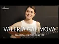 Download Lagu VALERIA GALIMOVA - Classical Guitar Concert | Torroba, Tedesco, Scarlatti \u0026 More | Siccas Guitars