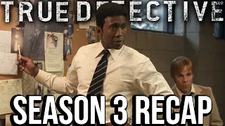 TRUE DETECTIVE Season 3 Recap HBO Series Explained 