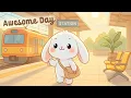 Lagu Awesome Day Lofi Bunny 🍃✨ 4 Hour Cute Lofi Song 🌸 relaxing music 🍩 [Lofi Hip Hop]