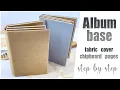 Download Lagu Album Base tep by step Fabric Cover, Chipboard Pages