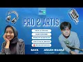 Download Lagu PRO 2 ARTIS BERSAMA ARASH BUANA