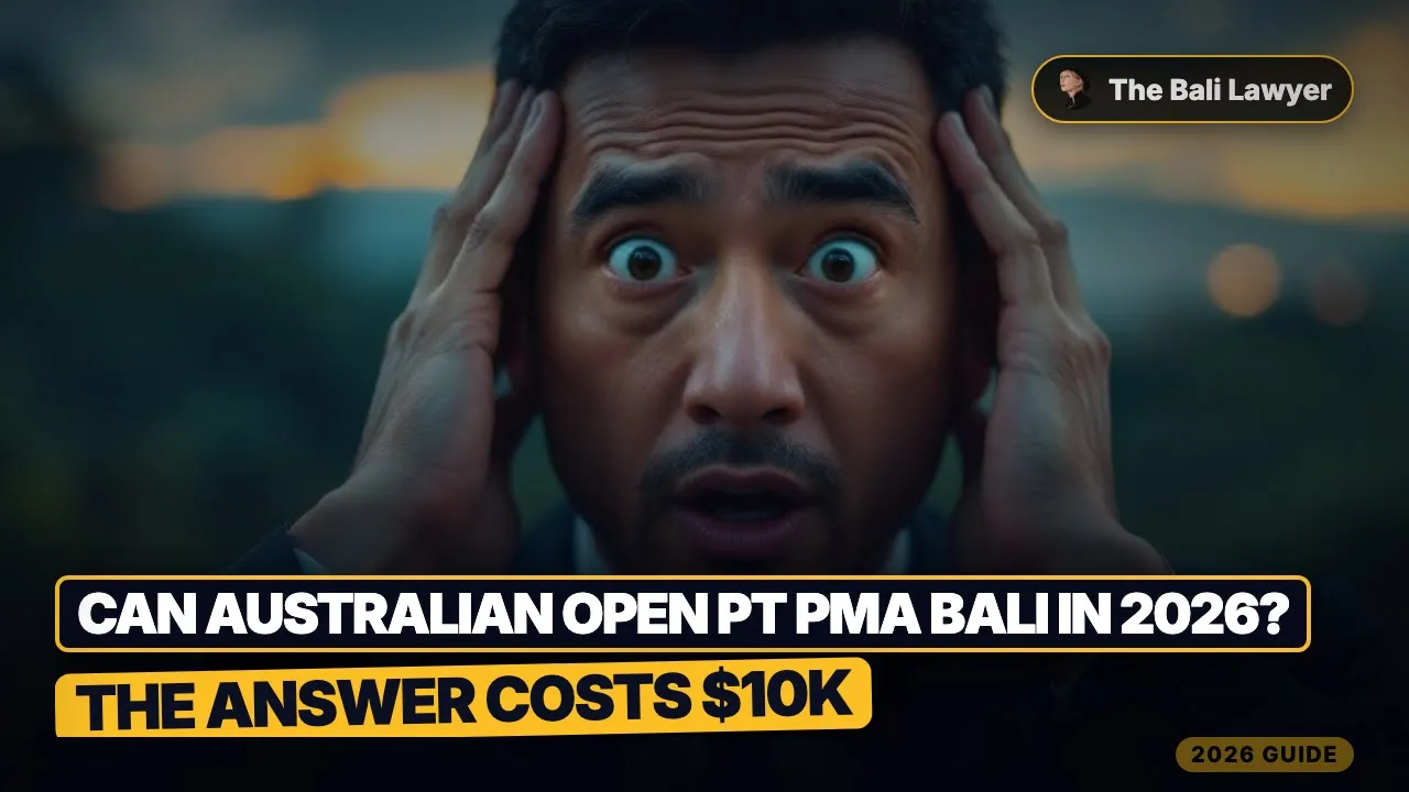 Can Australians Open a PT PMA in Bali? (2026 Rules for Aussies)