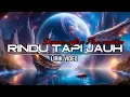 Rindu tapi jauh - damar adji X Fira cantika || lirik (official lirik video)