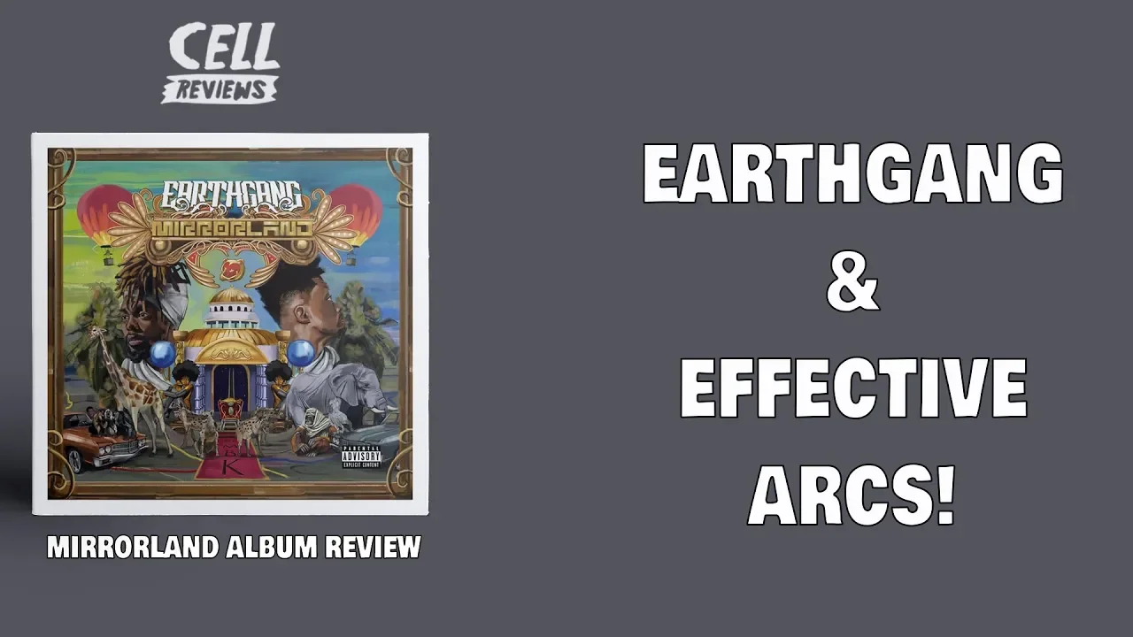 Earthgang - Mirrorland Album Review || CellReviews