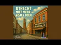 Lagu Utrecht Niet Meer Zoals Toen