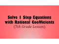 Solve 1-Step Equations with Rational Coefficients 7th Grade Lesson