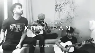 Khalipan by  Raj Ranjodh
