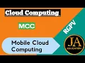Mobile Cloud Computing MCC Cloud Computing RGPV