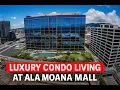 Inside One Ala Moana Luxury Condo Living at Ala Moana Mall