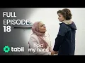 Download Lagu Hold My Hand | Full Episode 18