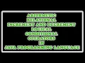 ARITHMETIC RELATIONAL INCREMENT AND DECREMENT CONDITIONAL AND LOGICAL OPERATORS USED IN JAVA