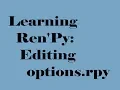 Ren Py 7 0 Learning Ren Py Editing options rpy