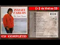Download Lagu ISMAEL CARLOS-1987. Por Amar Demais (CD Completo)