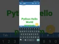 Python Hello World program in smartphone Android phone