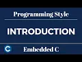 Embedded C Programming Style Introduction