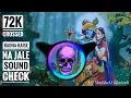 Download Lagu Sound Check Radha Kaise Na Jale DJ ShuBhaM Khatauli