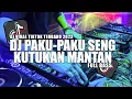 Download Lagu DJ PAKU-PAKU SENG PAKU LIMA DALAM KAIN (KUTUKAN MANTAN) FULL BASS TERBARU 2023 VIRAL TIKTOK